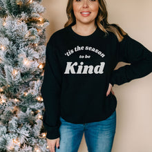 Load image into Gallery viewer, &#39;Tis the Season to Be Kind Sweatshirt